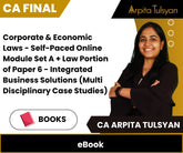 CA Final Corporate & Economic Laws - Self-Paced Online Module Set A + Law Portion of Paper 6 - Integrated Business Solutions (Multi Disciplinary Case Studies) eBook by CA Arpita Tulsyan